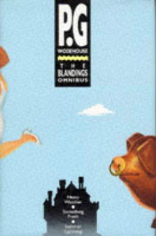 P. G. Wodehouse: The Blandings Omnibus (Something Fresh Summer Lightning & Heavy Weather) (Hardcover, 1996, Hutchinson)