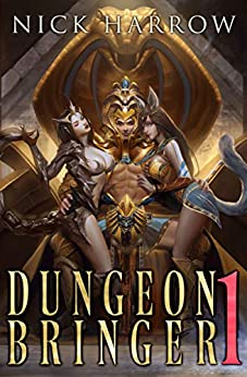 Nick Harrow: Dungeon Bringer 1 (EBook, 2019, Independently Published)