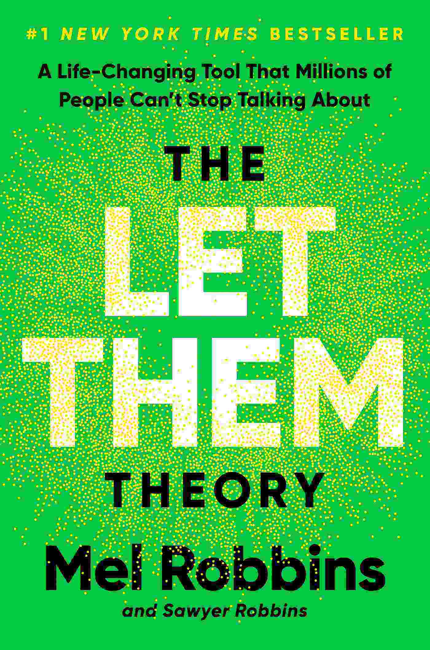 Mel Robbins, Sawyer Robbins: The Let Them Theory (Hardcover, 2024, Hay House)