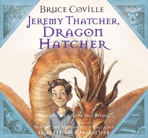 Bruce Coville: Jeremy Thatcher, Dragon Hatcher (AudiobookFormat, 2000, Books on Tape)