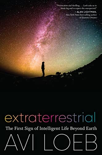 Avi Loeb: Extraterrestrial (2021, Houghton Mifflin Harcourt Publishing Company)