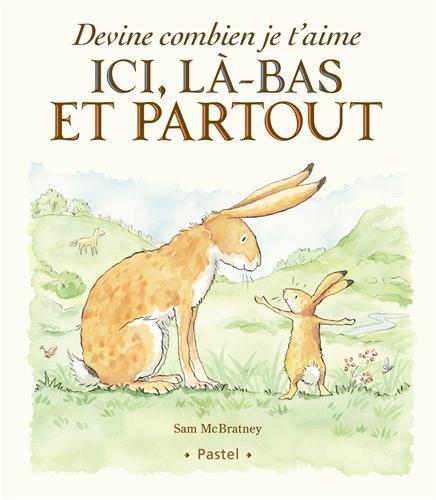 Sam McBratney: Devine combien je t'aime (French language, 2013)