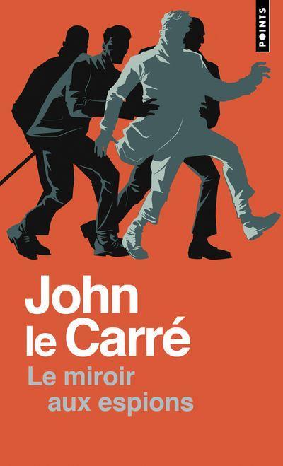 John le Carré: Le miroir aux espions (French language, Éditions Points)