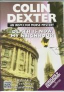 Colin Dexter: Death Is Now My Neighbour (AudiobookFormat, 1998, Chivers Audio Books)