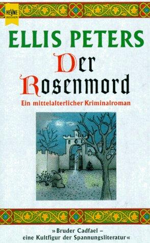 Edith Pargeter: Der Rosenmord (Paperback, German language, 1991, Heyne)