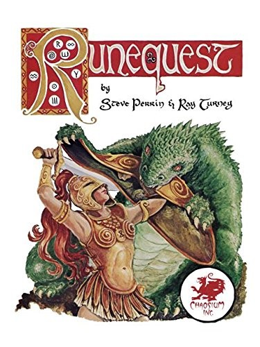 Ray Turney, Steve Perrin: Runequest (Paperback, 2016, Chaosium)