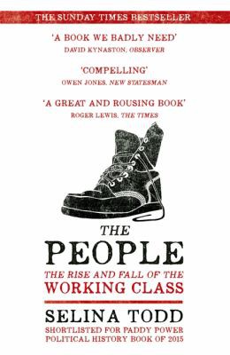 Selina Todd: People (2015, Hodder & Stoughton)