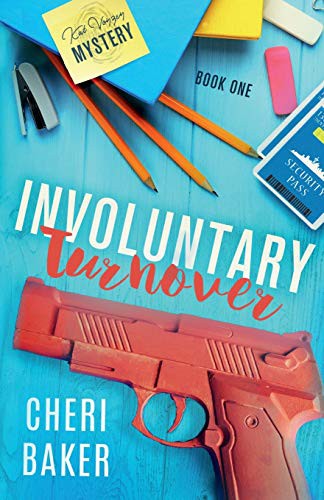 Cheri Baker: Involuntary Turnover (Paperback, 2013, Cheri Baker)
