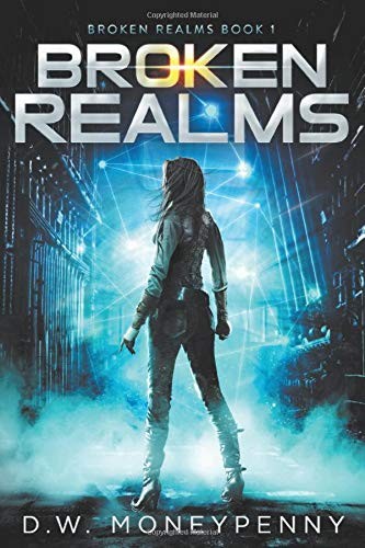 D.W. Moneypenny: Broken Realms (Paperback, 2018, Independently published)