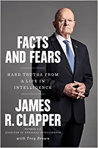 James R. Clapper: Facts and fears (2018)