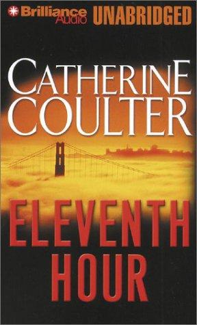 Catherine Coulter: Eleventh Hour (AudiobookFormat, 2002, Unabridged Library Edition)