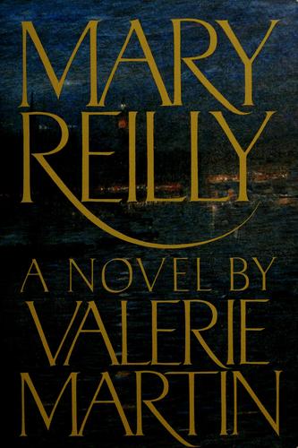 Valerie Martin: Mary Reilly (1990, Doubleday)