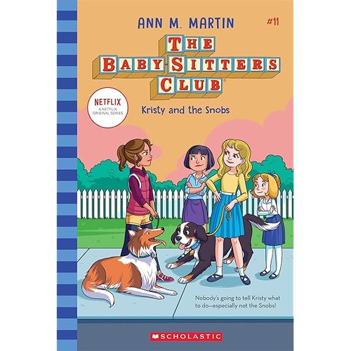 Ann M. Martin: Kristy and the Snobs (the Baby-Sitters Club, 11) (2020, Scholastic, Incorporated)