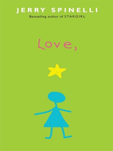 Jerry Spinelli: Love, Stargirl (Hardcover, 2008, Thorndike Press)