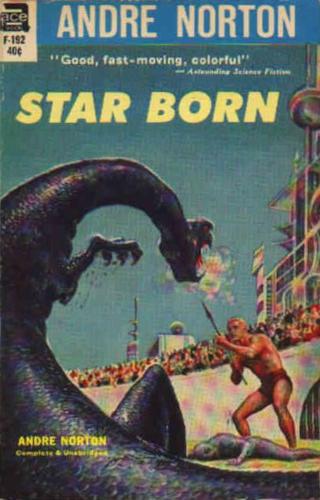 Andre Norton: Star Born (Paperback, 1962, Ace Books)