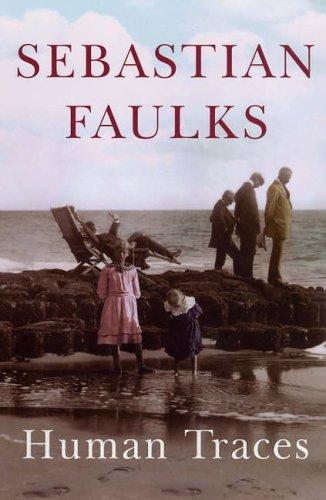 Sebastian Faulks: Human Traces (Paperback, 2005, Hutchinson)