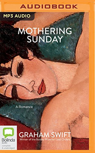 Graham Swift, Eve Webster: Mothering Sunday (AudiobookFormat, 2017, Bolinda Audio)