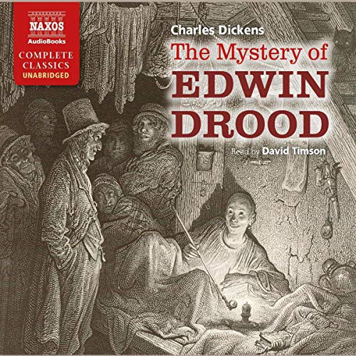 Charles Dickens: The Mystery of Edwin Drood (AudiobookFormat, 2019, Blackstone Pub, Naxos)