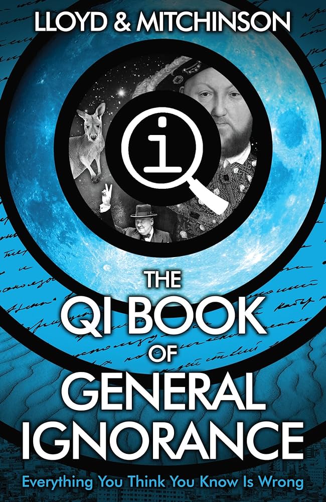 John Lloyd, John Mitchinson: QI (2010, Faber & Faber, Limited)