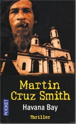 Martin Cruz Smith: Havana bay (French language, 2004, Presses Pocket)