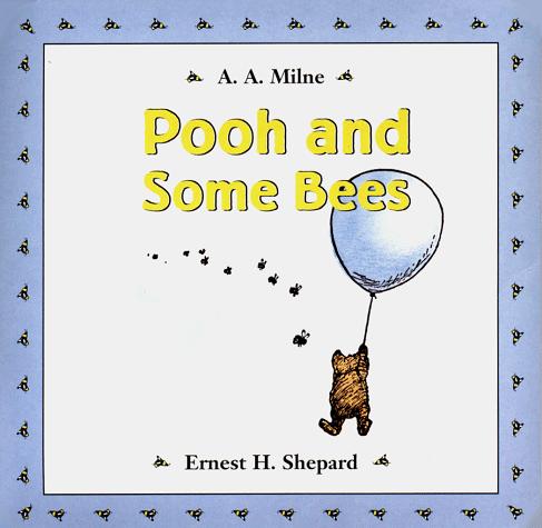 A. A. Milne: Pooh and Some Bees Bath Book (1998, Dutton Juvenile)