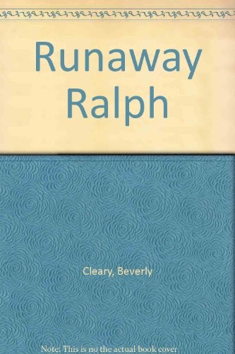 Beverly Cleary: Runaway Ralph (1974, Hamilton, H Hamilton)