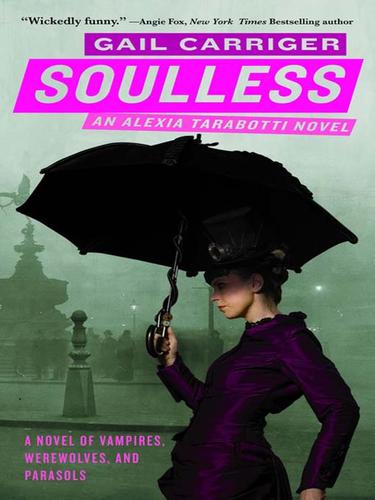 Gail Carriger: Soulless (EBook, 2009, Orbit)