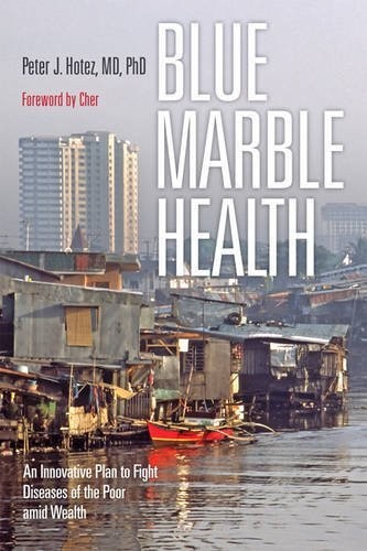 Peter Hotez: Blue Marble Health (Paperback, Johns Hopkins University Press)