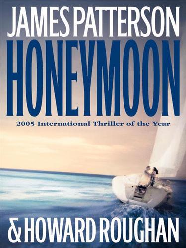 James Patterson: Honeymoon (EBook, 2005, Little, Brown and Company)
