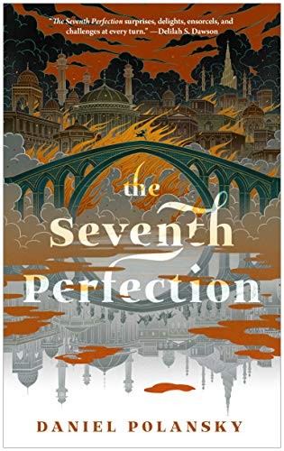 Daniel Polansky: The Seventh Perfection (Paperback, 2020, Tor.com)