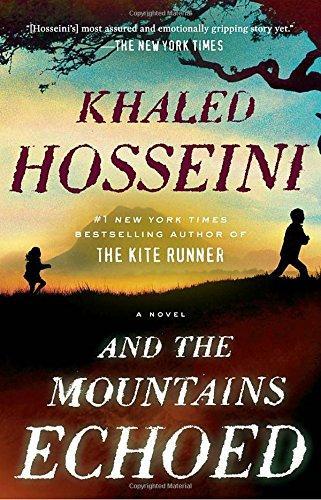 Khaled Hosseini: And the Mountains Echoed (2014, Riverhead Books)