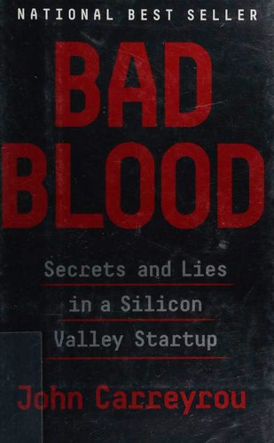 John Carreyrou: Bad Blood (Hardcover, 2019, Alfred A. Knopf)