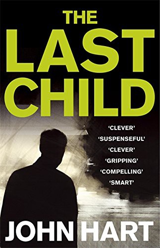 Hart, John: The Last Child (Paperback, 2009, Minotaur Books)