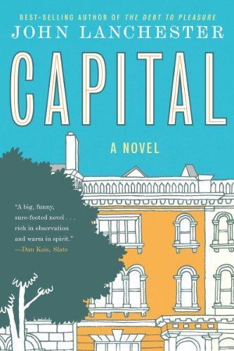 John Lanchester, John Lanchester: Capital (Paperback, 2013, W. W. Norton & Company)