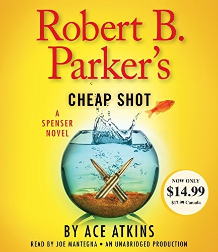 Ace Atkins: Robert B. Parker's Cheap Shot (AudiobookFormat, 2015, Random House Audio)