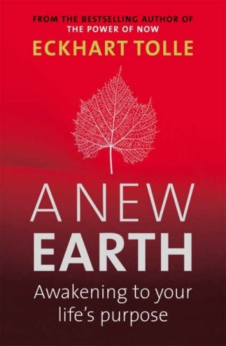 Eckhart Tolle, Eckart Tolle: A New Earth (Paperback, 2006, Penguin Books Ltd)