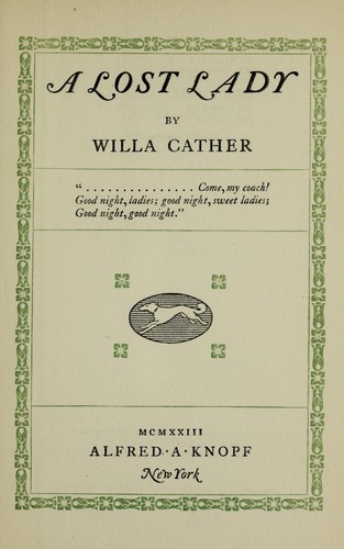 Willa Cather: A lost lady (1923, Alfred A. Knopf)