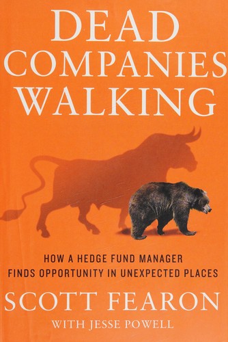 Scott Fearon, Jesse Powell, George Witte: Dead Companies Walking (2015, St. Martin's Press)