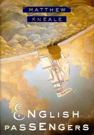 Matthew Kneale: English passengers (2000, Nan A. Talese)