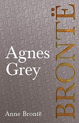 Anne Brontë: Agnes Grey (Paperback, 2018, Read Books)