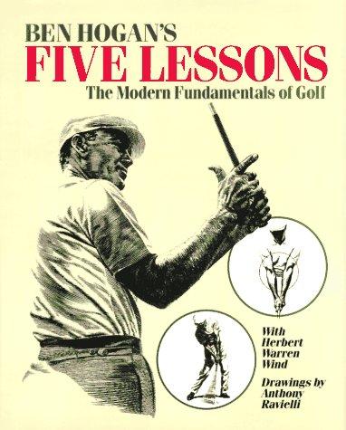 Ben Hogan: Ben Hogan's Five Lessons (Hardcover, 1990, Pocket)