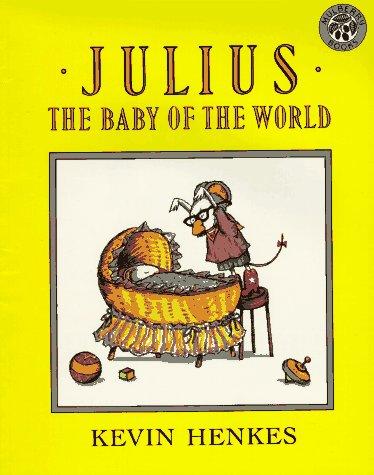 Kevin Henkes: Julius, the Baby of the World (Paperback, 1995, HarperTrophy)