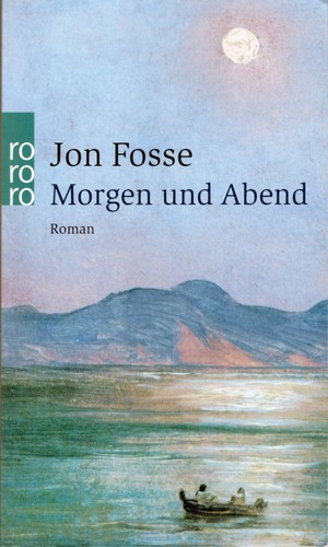 Jon Fosse: Morgen und Abend (German language, 2023, Rowohlt Taschenbuch Verlag)