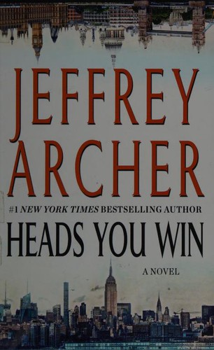 Jeffrey Archer: Heads You Win (Hardcover, 2018, Thorndike Press)