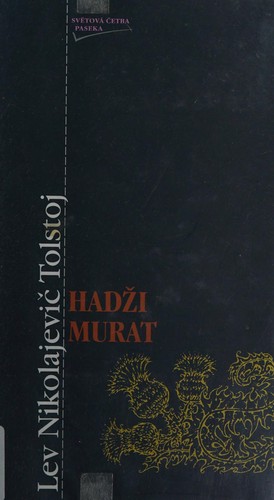 Leo Tolstoy: Hadži Murat (Czech language, 1996, Paseka)