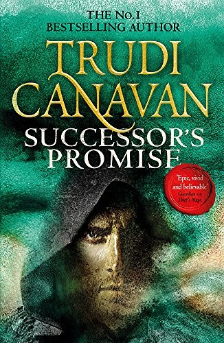 Trudi Canavan: Successor's Promise: The thrilling fantasy adventure (Book 3 of Millennium's Rule) (2017, Orbit)