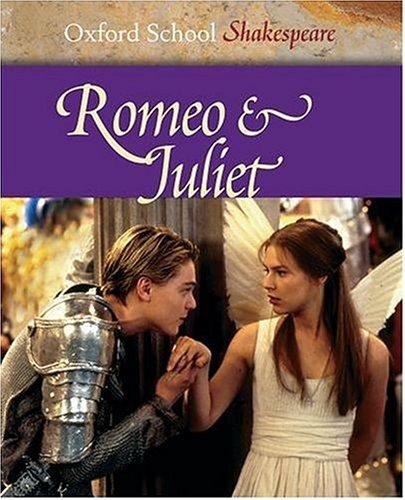 William Shakespeare: Romeo & Juliet (Paperback, 2005, Oxford University Press)