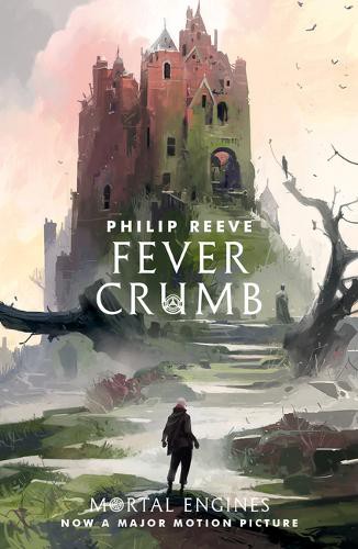 Philip Reeve: Fever Crumb (2011, Scholastic)