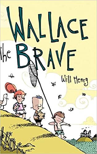 Will Henry: Wallace the brave (2017, Andews McMeel Publishing)