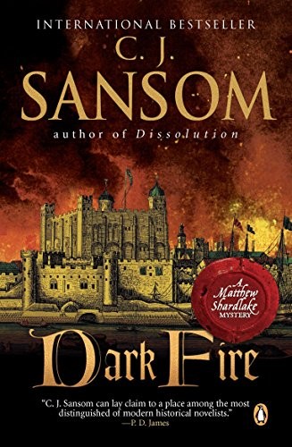 C. J. Sansom: Dark Fire (Paperback, 2005, Sansom, C. J., Penguin Books)